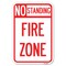 Signmission No Standing Fire Zone Heavy-Gauge Aluminum Sign, 12" x 18", A-1218-23584 A-1218-23584 - alternate 1